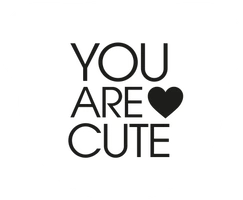You Are Cute